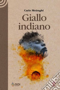 Giallo indiano libro di Moiraghi Carlo