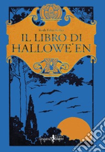 Il libro di Hallowe'en libro di Kelley Ruth Edna