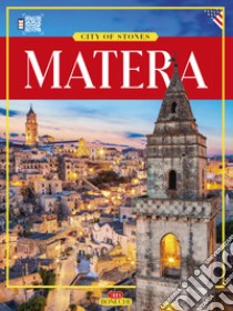 Matera. Città dei Sassi. Ediz. inglese libro di Fonnesu Giulia