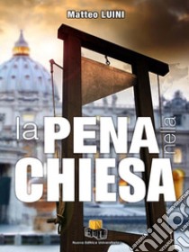 La pena nella Chiesa libro di Luini Matteo