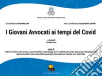 I giovani avvocati ai tempi del Covid libro di Ordine Avvocati (cur.)