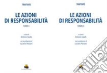 Le azioni di responsabilità. Vol. 1-2 libro di Caiafa A. (cur.)