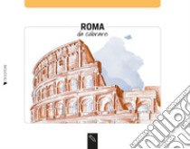 Roma da colorare-Rome coloring book. Ediz. bilingue libro di Bardi Angelica