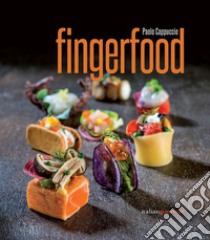 Fingerfood libro di Cappuccio Paolo