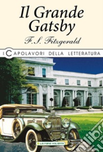 Il grande Gatsby libro di Fitzgerald Francis Scott