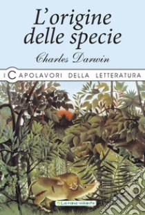 L'origine delle specie libro di Darwin Charles