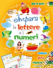 Impara le lettere e i numeri. Ediz. a colori libro di Tavazzi Laura