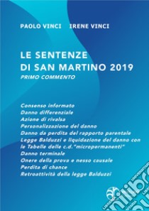 Le sentenze di San Martino 2019. Primo commento libro di Vinci Paolo; Vinci Irene