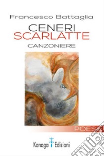 Ceneri scarlatte libro di Battaglia Francesco