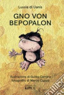 Gno von Bepopalon libro di Di Uanis Lussia