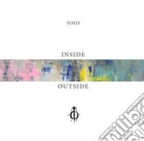 Inside - outside libro di YoYo