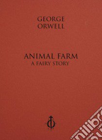 Animal Farm. A Fairy Story libro di Orwell George