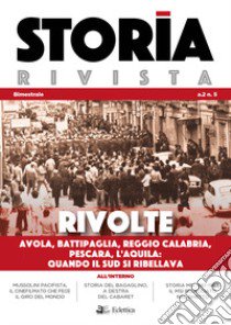 Storia Rivista (2019). Vol. 5: Rivolte. Avola, Battipaglia, Reggio Calabria, Pescara, L'Aquila. Quando il Sud si ribellava libro