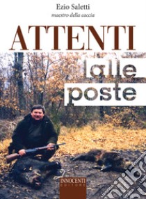 Attenti alle poste libro di Saletti Ezio