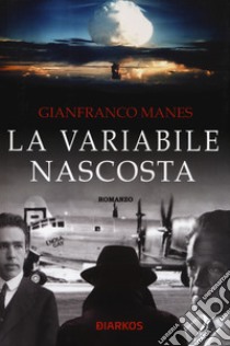 La variabile nascosta libro di Manes Gianfranco