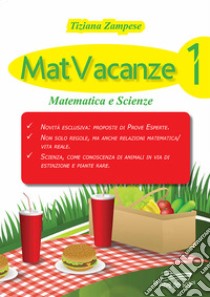 MatVacanze. Ediz. per la scuola. Vol. 1 libro di Zampese Tiziana