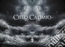 Cielo cadmio. Ediz. illustrata libro di Laginja Ksenja