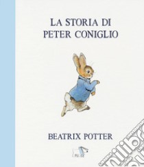 La storia di Peter Coniglio. Ediz. a colori libro di Potter Beatrix