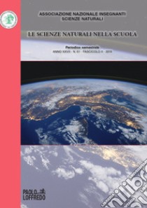 Le scienze naturali nella scuola (2019). Vol. 61 libro