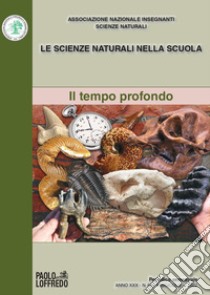 Le scienze naturali nella scuola (2022). Vol. 66: Il tempo profondo libro