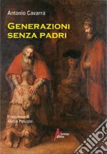 Generazioni senza padri libro di Cavarra Antonio