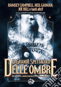 Il grande spettacolo delle ombre libro di Gaiman Neil; Hill Joe