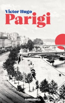Parigi libro di Hugo Victor