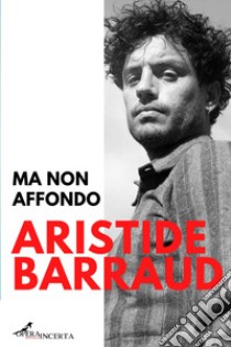 Ma non affondo libro di Barraud Aristide