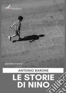 Le storie di Nino libro di Barone Antonio