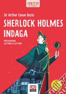 Sherlock holmes indaga libro di Doyle Arthur Conan