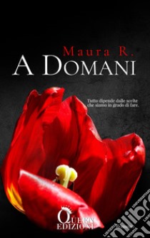 A domani libro di Maura R.