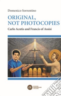 Original, not photocopies. Carlo Acutis and Francis of Assisi libro di Sorrentino Domenico