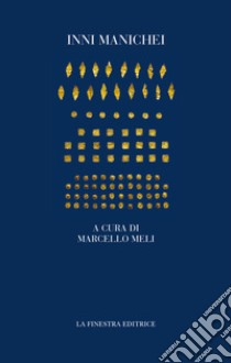 Inni manichei libro di Meli M. (cur.)