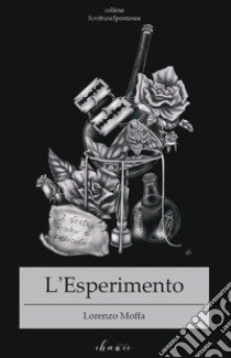 L'esperimento libro di Moffa Lorenzo