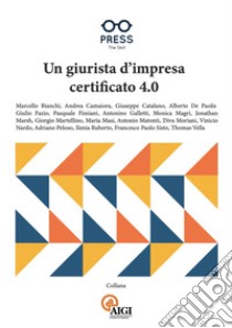 Un giurista d'impresa certificato 4.0 libro