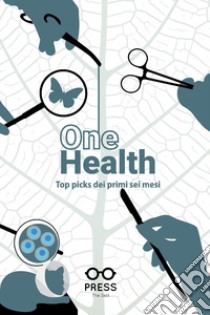 One health. Top picks dei primi sei mesi libro