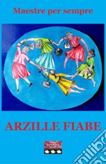 Arzille fiabe libro