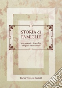 Storia di famiglie libro di Traversa Dockrill Enrica