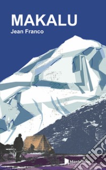 Makalu libro di Franco Jean