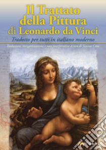 Trattato della pittura libro di Leonardo da Vinci; Casu S. (cur.)