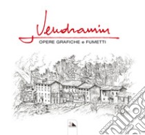 Opere grafiche e fumetti libro di Vendramin Bruno