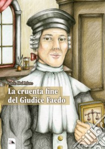 La cruenta fine del Giudice Faedo libro di Dal Maso Silvio