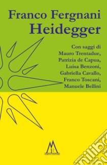 Heidegger libro di Fergnani Franco