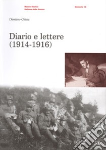 Diario e lettere (1914-1916) libro di Chiesa Damiano; Galli S. B. (cur.)