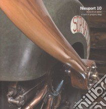 Nieuport 10. Storia di un aereo libro di Alegi G. (cur.)