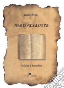 Zibaldone salentino libro di Virgilio Gianluca