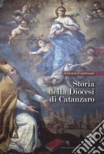 Storia della diocesi di Catanzaro libro di Catisani Antonio