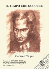 Il tempo che occorre libro di Togni Carmen