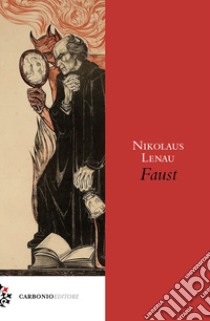 Faust. Testo tedesco a fronte libro di Lenau Nikolaus