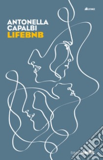 Lifebnb libro di Capalbi Antonella